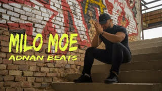Adnan Beats - MILO MOE (Official Video 2019)